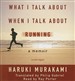 What I Talk about When I Talk about Running