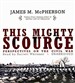 This Mighty Scourge: Perspectives on the Civil War