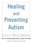 Healing and Preventing Autism