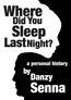 Where Did You Sleep Last Night?