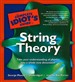 The Complete Idiot's Guide to String Theory