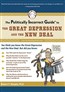 The Politically Incorrect Guide to the Great Depression and the New Deal