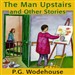 The Man Upstairs and Other Stories