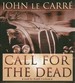 Call for the Dead