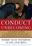 Conduct Unbecoming: How Barack Obama Is Destroying the Military and Endangering Our Security