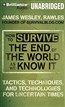 How to Survive the End of the World as We Know It