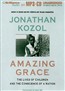 Amazing Grace: The Lives of Children and the Conscience of a Nation