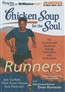 Chicken Soup for the Soul: Runners - 101 Inspirational Stories of Energy, Endurance, and Endorphins