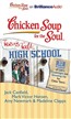 Chicken Soup for the Soul: Teens Talk High School - 32 Stories of Life's Challenges and Growing Up for Older Teens