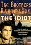 The Brothers Karamazov and The Idiot