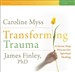 Transforming Trauma