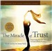 The Miracle of Trust