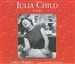 Julia Child: A Life