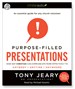 Purpose-Filled Presentations