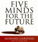Five Minds for the Future