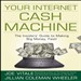 Your Internet Cash Machine
