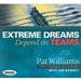 Extreme Dreams Depend on Teams