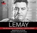 Lemay: The Life and Wars of General Curtis Lemay