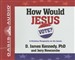 How Would Jesus Vote?