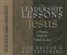 The Leadership Lessons of Jesus