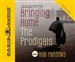 Bringing Home the Prodigals