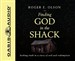 Finding God in the Shack