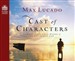 Cast of Characters: Common People in the Hands of an Uncommon God