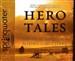 Hero Tales: How Common Lives Reveal the Heroic Spirit of America