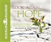 Look Again, for Hope: Inspiration from the Message Bible