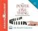 The Power of One Thing: How to Intentionally Change Your Life