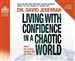 Living with Confidence in a Chaotic World