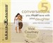 5 Conversations You Must Have with Your Daughter