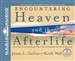 Encountering Heaven and the Afterlife