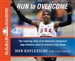 Run to Overcome