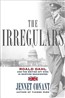 The Irregulars: Roald Dahl and the British Spy Ring in Wartime Washington