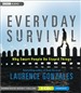 Everyday Survival: Why Smart People Do Stupid Things