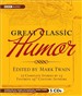 Great Classic Humor: Edited by Mark Twain