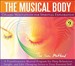 The Musical Body: Chakra Meditations for Spiritual Exploration