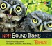 NPR Sound Treks: Birds
