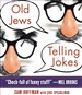 Old Jews Telling Jokes