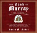 The Book of Murray: The Life, Teachings, and Kvetching of the Lost Prophet