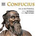 Confucius: In a Nutshell