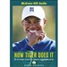How Tiger Does It
