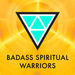Badass Spiritual Warriors Podcast