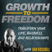 Growth to Freedom Podcast