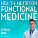 Health, Nutrition and Functional Medicine Podcast