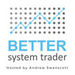 Better System Trader Podcast