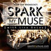 Spark My Muse Podcast