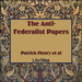 The Anti-Federalist Papers