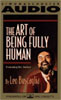 Art of Being Fully Human